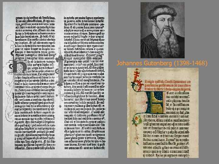 Johannes Gutenberg (1398 -1468) 