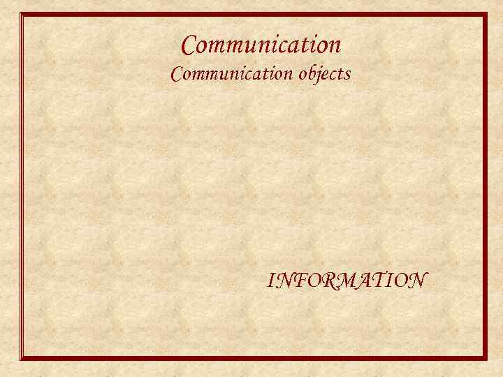 Communication objects INFORMATION 