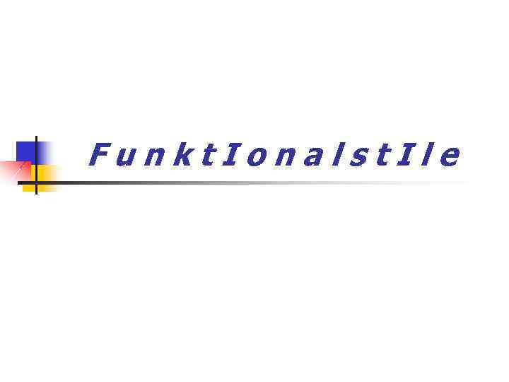 Funkt. Ionalst. Ile 