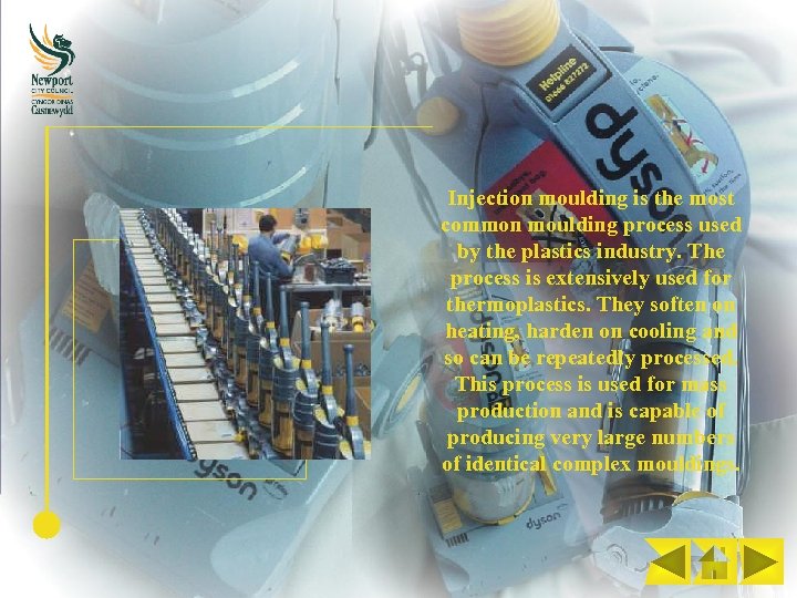 Injection moulding is the most common moulding process used by the plastics industry. The