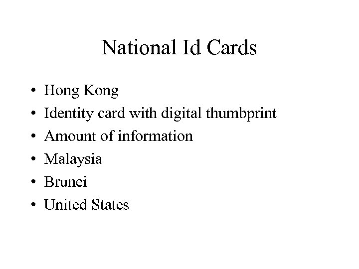 National Id Cards • • • Hong Kong Identity card with digital thumbprint Amount