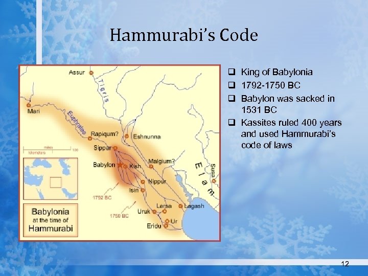 Hammurabi’s Code q King of Babylonia q 1792 -1750 BC q Babylon was sacked