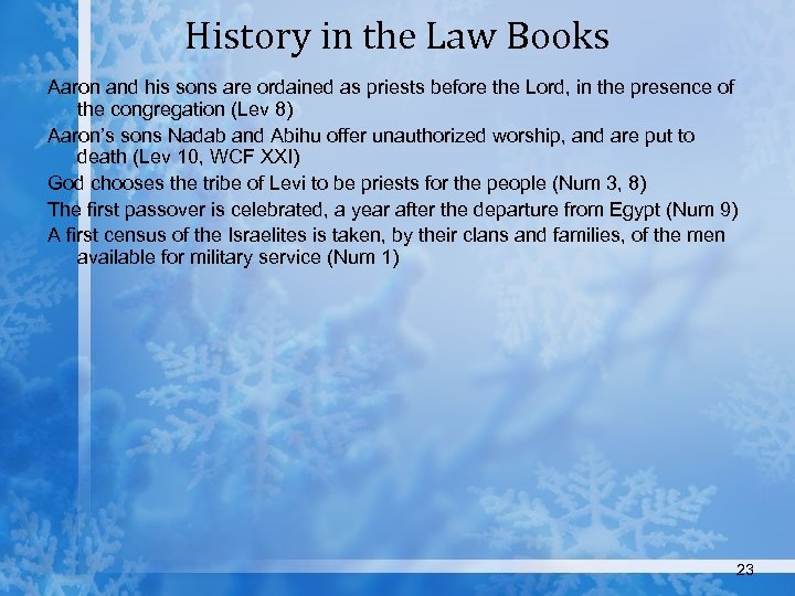 History in the Law Books Aaron and his sons are ordained as priests before