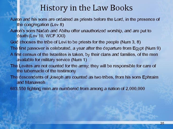 History in the Law Books Aaron and his sons are ordained as priests before