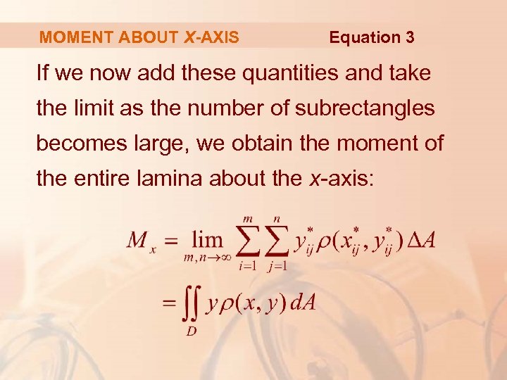 MOMENT ABOUT X-AXIS Equation 3 If we now add these quantities and take the