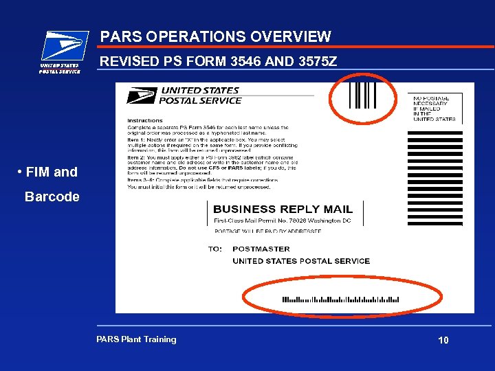 PARS OPERATIONS OVERVIEW REVISED PS FORM 3546 AND 3575 Z • FIM and Barcode