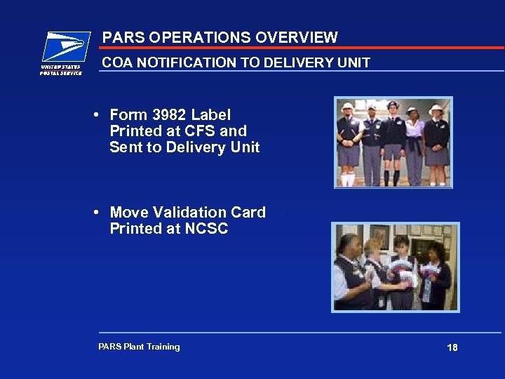 PARS OPERATIONS OVERVIEW COA NOTIFICATION TO DELIVERY UNIT • Form 3982 Label Printed at