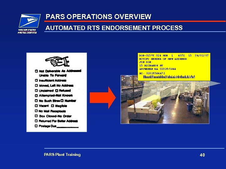 PARS OPERATIONS OVERVIEW AUTOMATED RTS ENDORSEMENT PROCESS DOE-015*T 024 NDE 1 407 I 15