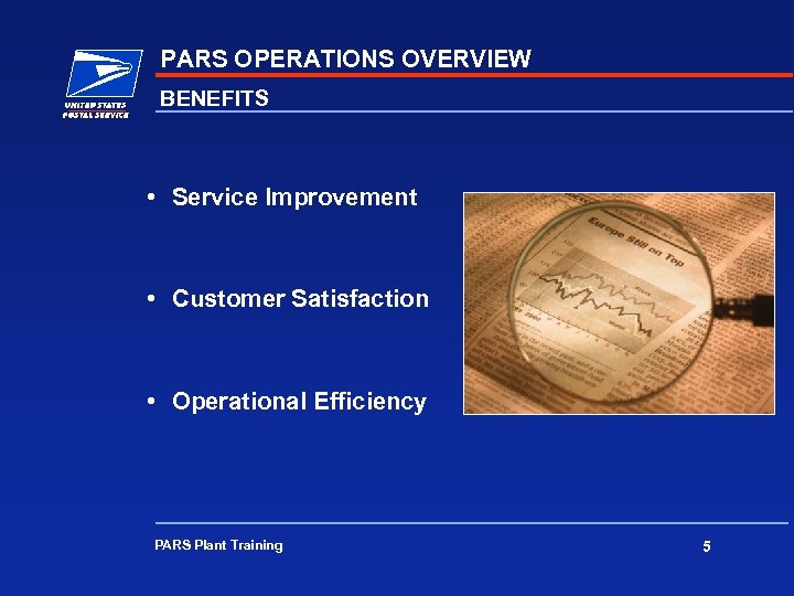 PARS OPERATIONS OVERVIEW BENEFITS • Service Improvement • Customer Satisfaction • Operational Efficiency PARS