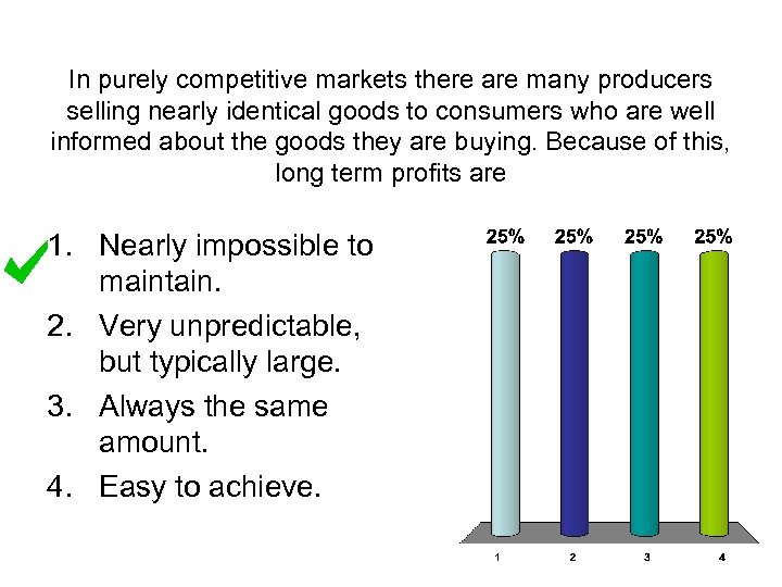 In purely competitive markets there are many producers selling nearly identical goods to consumers