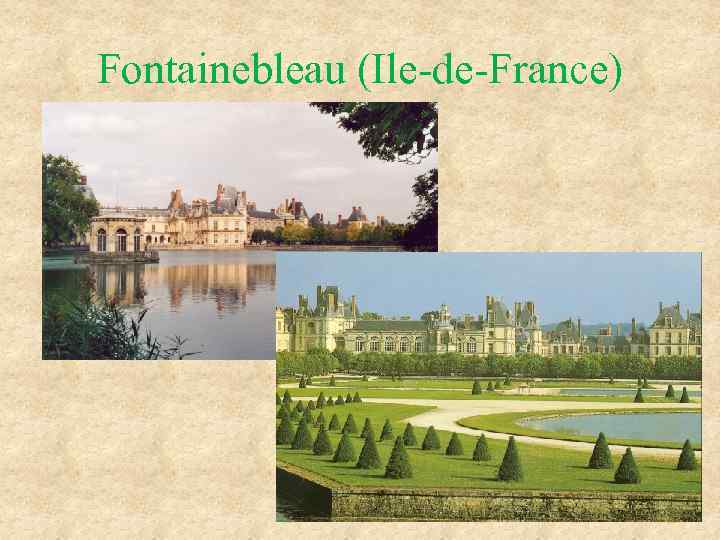Fontainebleau (Ile-de-France) 