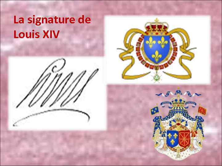La signature de Louis XIV 