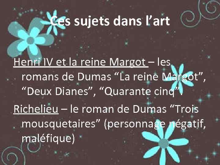 Ces sujets dans l’art Henri IV et la reine Margot – les romans de