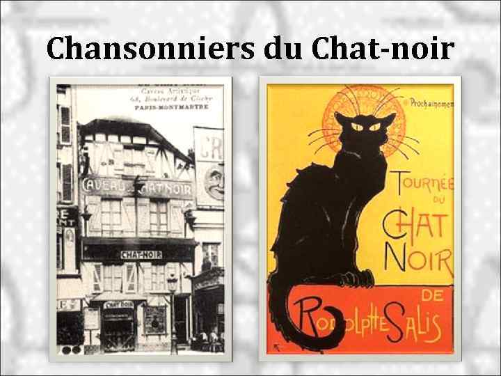 Chansonniers du Chat-noir 