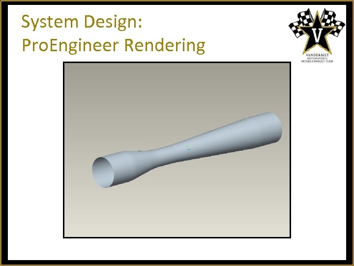 System Design: Pro. Engineer Rendering 