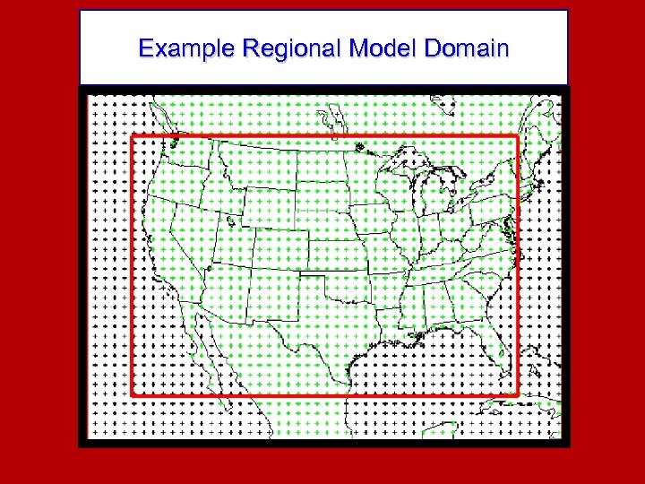 Example Regional Model Domain 