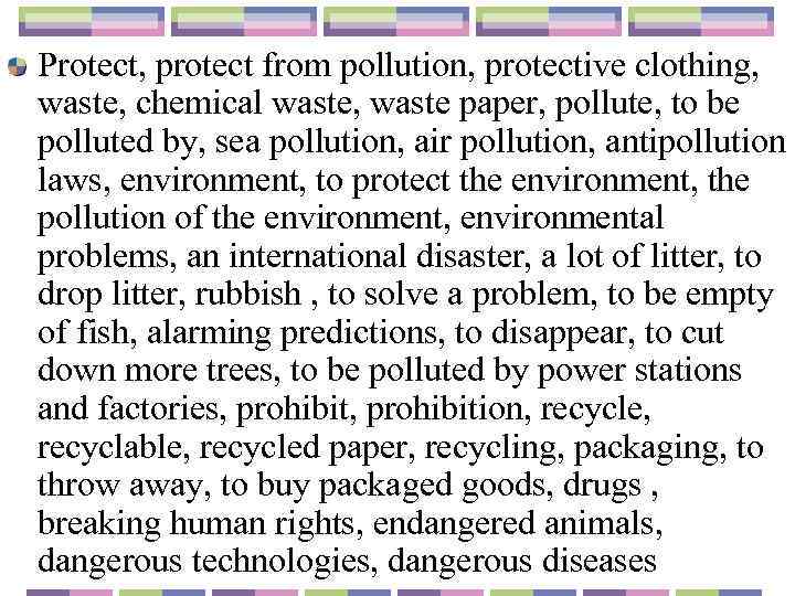 Protect, protect from pollution, protective clothing, waste, chemical waste, waste paper, pollute, to be