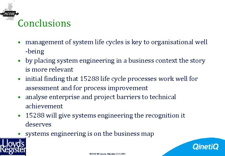 21 Conclusions • management of system life cycles is key to organisational well -being