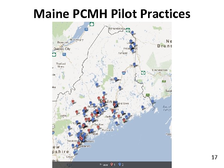 Maine PCMH Pilot Practices 17 17 