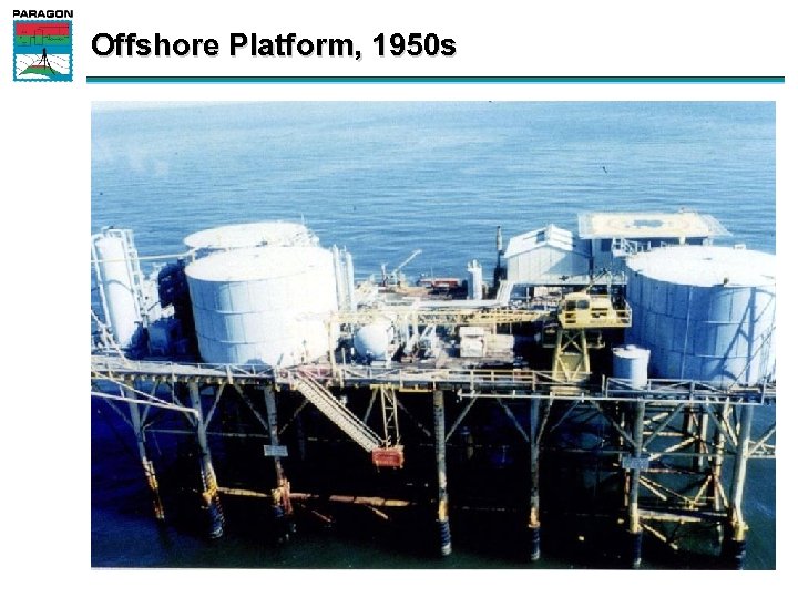 Offshore Platform, 1950 s 