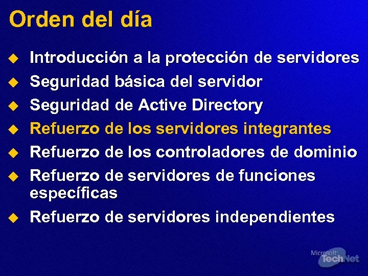 Orden del día u u u u Introducción a la protección de servidores Seguridad