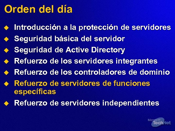 Orden del día u u u u Introducción a la protección de servidores Seguridad