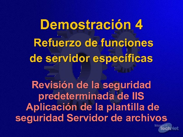 Demostración 4 Refuerzo de funciones de servidor específicas Revisión de la seguridad predeterminada de