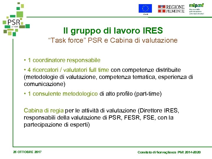 Il gruppo di lavoro IRES “Task force” PSR e Cabina di valutazione • 1