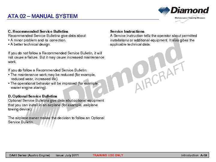 ATA 02 – MANUAL SYSTEM Service Instructions A Service Instruction tells the operator about