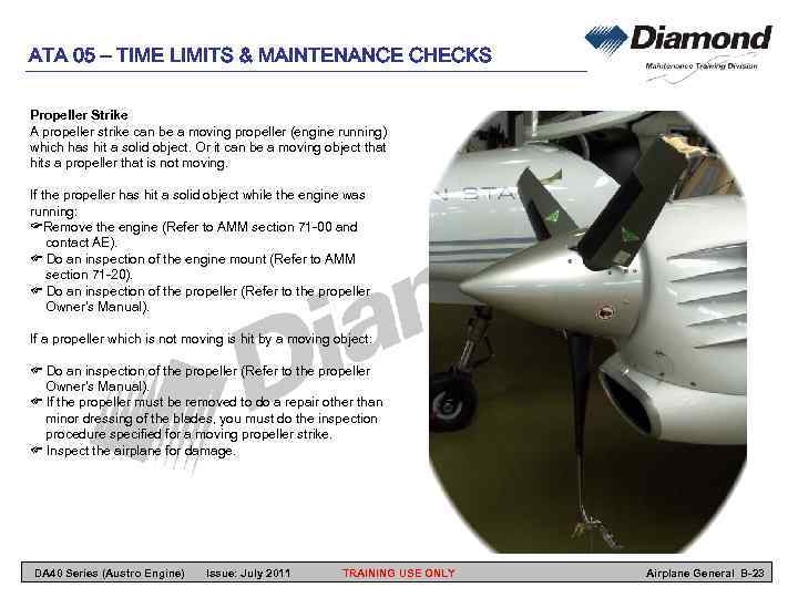 ATA 05 – TIME LIMITS & MAINTENANCE CHECKS Propeller Strike A propeller strike can