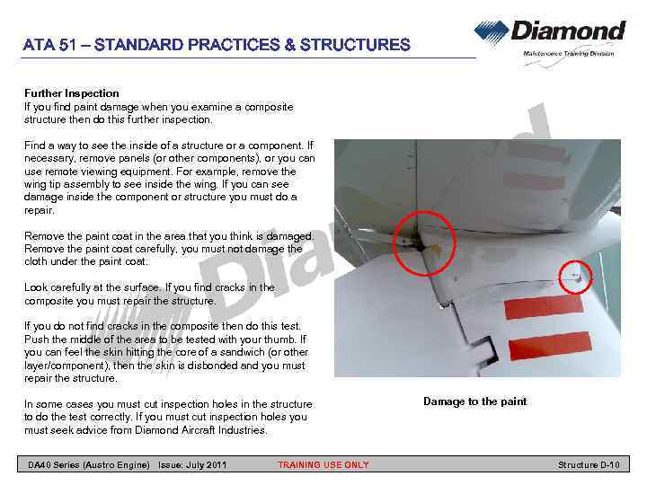 ATA 51 – STANDARD PRACTICES & STRUCTURES Further Inspection If you find paint damage