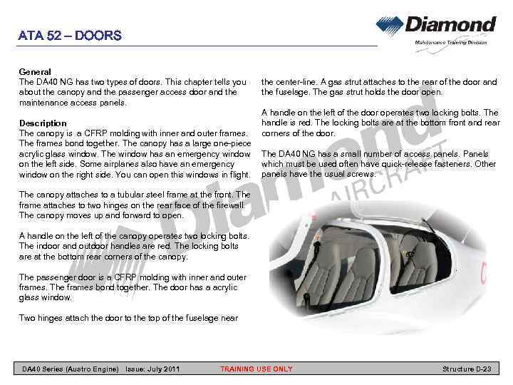 ATA 52 – DOORS General The DA 40 NG has two types of doors.