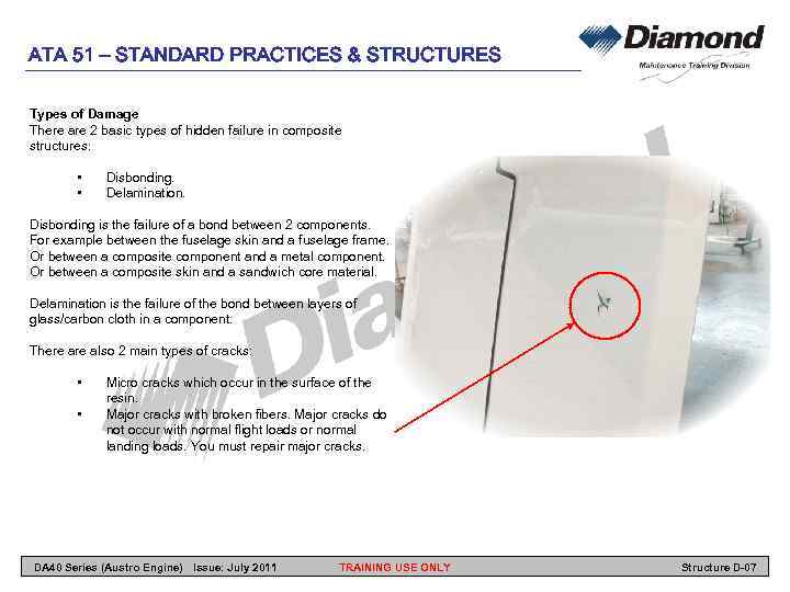 ATA 51 – STANDARD PRACTICES & STRUCTURES Types of Damage There are 2 basic