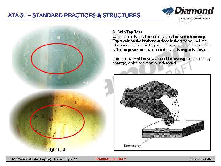 ATA 51 – STANDARD PRACTICES & STRUCTURES C. Coin Tap Test Use the coin