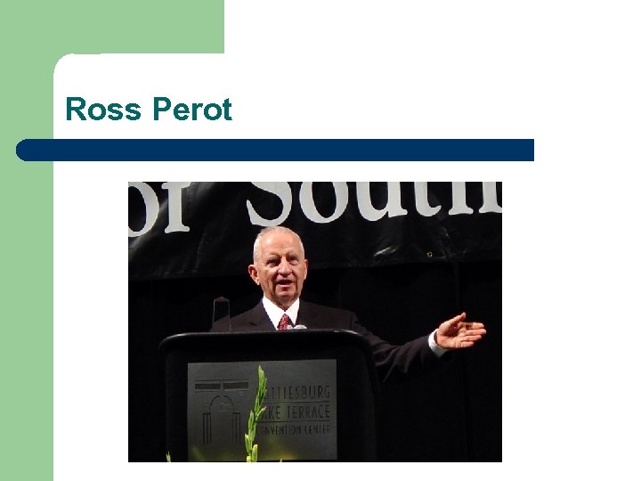 Ross Perot 