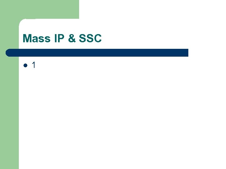 Mass IP & SSC l 1 