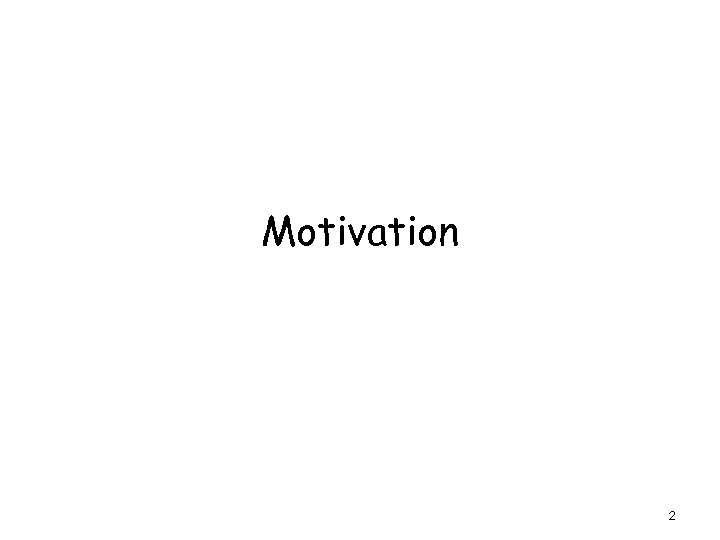 Motivation 2 