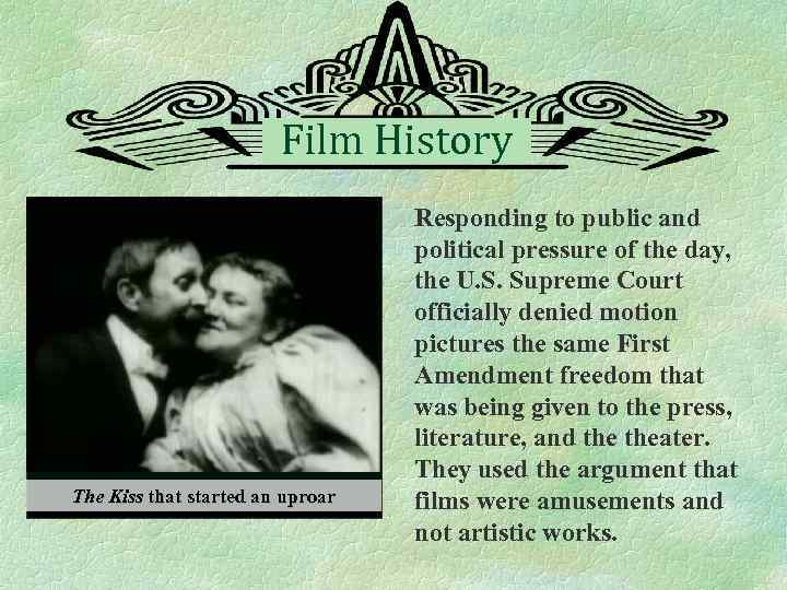 Film History The Kiss that started an uproar Responding to public and political pressure