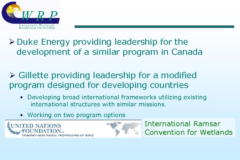 Ø Duke Energy providing leadership for the development of a similar program in Canada