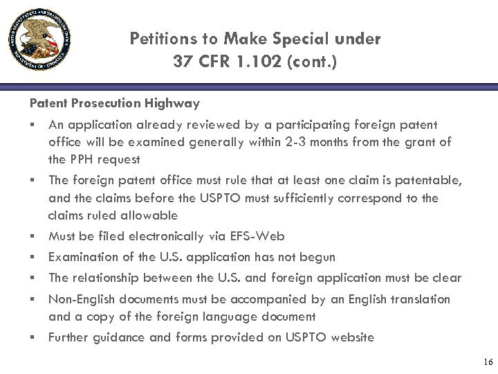 Petitions to Make Special under 37 CFR 1. 102 (cont. ) Patent Prosecution Highway