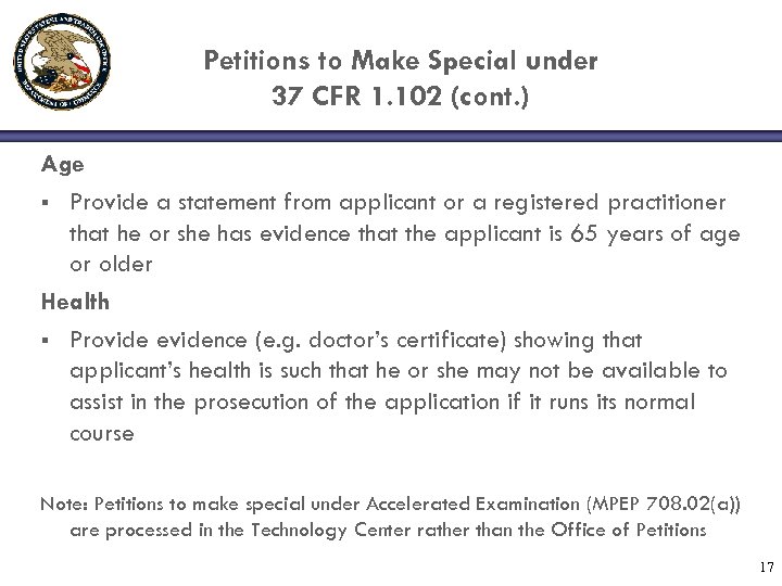 Petitions to Make Special under 37 CFR 1. 102 (cont. ) Age § Provide