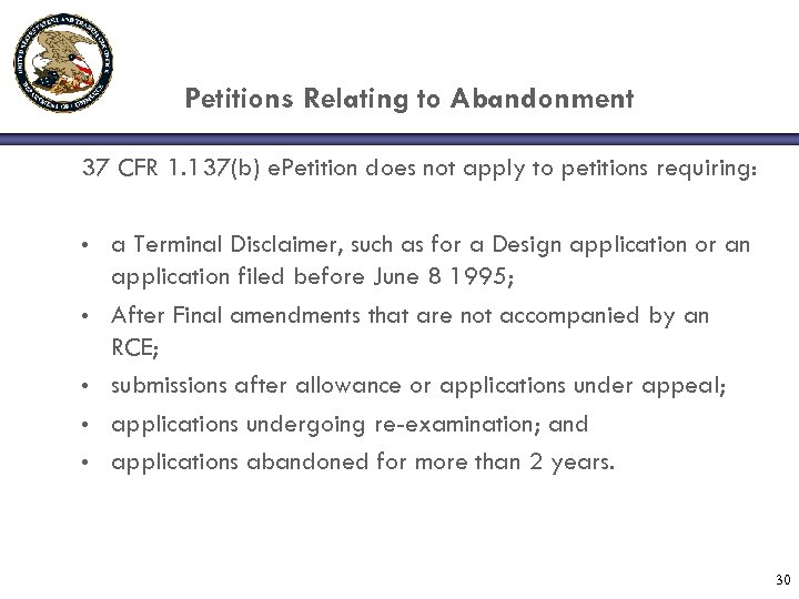 Petitions Relating to Abandonment 37 CFR 1. 137(b) e. Petition does not apply to