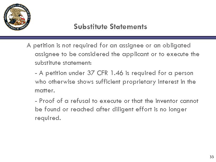 Substitute Statements A petition is not required for an assignee or an obligated assignee