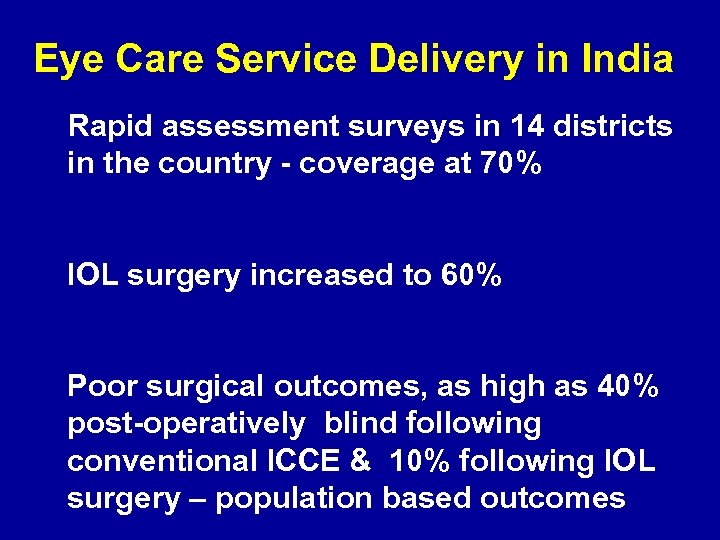 Eye Care Service Delivery in India Rapid assessment surveys in 14 districts in the