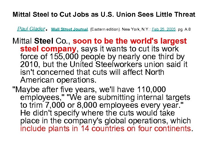 Mittal Steel to Cut Jobs as U. S. Union Sees Little Threat Paul Glader