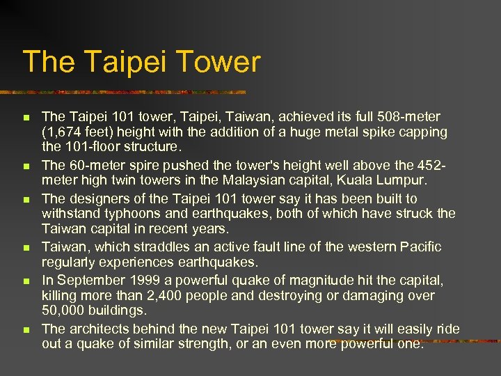 The Taipei Tower n n n The Taipei 101 tower, Taipei, Taiwan, achieved its