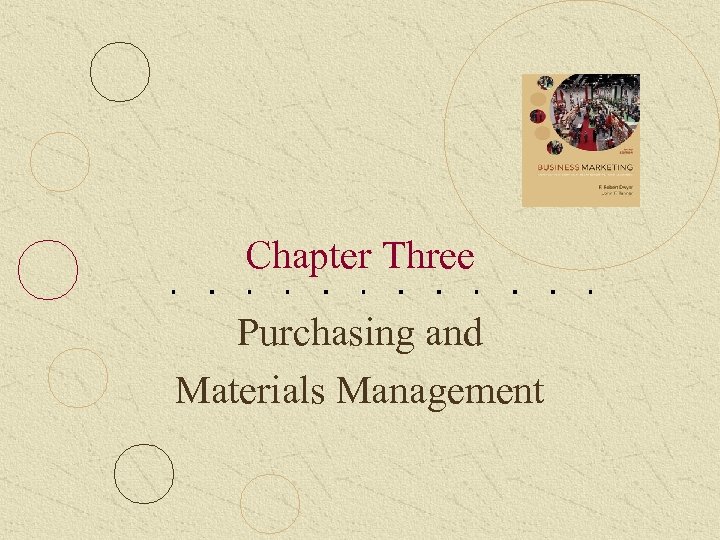 Chapter Three Purchasing and Materials Management 