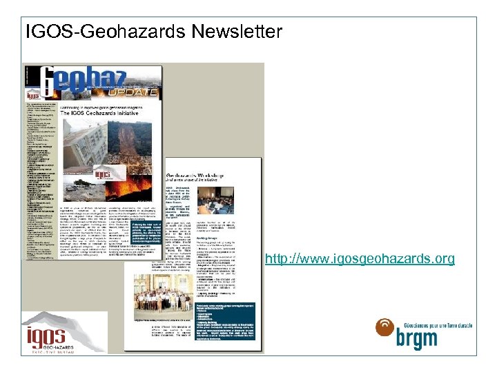 IGOS-Geohazards Newsletter http: //www. igosgeohazards. org 