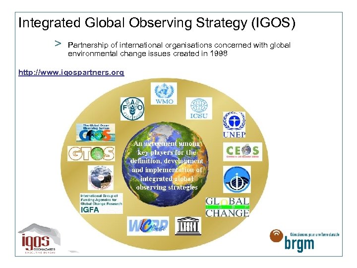 Integrated Global Observing Strategy (IGOS) > Partnership of international organisations concerned with global environmental