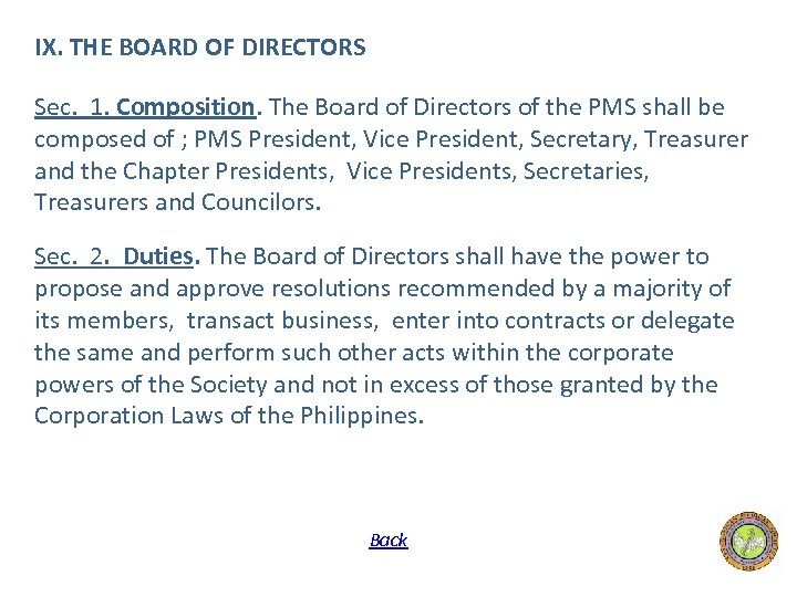 IX. THE BOARD OF DIRECTORS Sec. 1. Composition. The Board of Directors of the